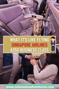 Singapore Airlines A350 Business Class Review - SQ35 LAX-SIN - Solemate ...